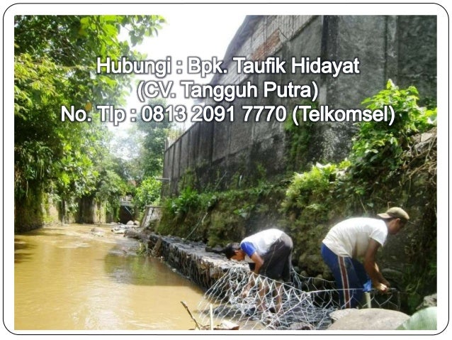 0813 2091 7770 (Telkomsel) | Jual Kawat Bronjong Pabrikasi ...