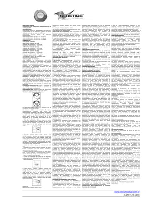 SERETIDE® DISKUS                                      Mantenha-o fechado quando não estiver sendo                     adversos estão relacionados ao uso de agonistas                  O uso de         beta-bloqueadores seletivos e não
XINAFOATO DE SAMETEROL/PROPIONATO DE                  usado.                                                          beta2-adrenérgicos potentes e glicocorticóides.                  seletivos     devem      ser    evitados      nas    doenças
FLUTICASONA                                           Nunca expire dentro do inalador diskus.                         Em estudos de longa duração, o                 xinafoato de      obstrutivas reversíveis das vias respiratórias, a
GlaxoWellcome                                         Não empurre a alavanca desnecessariamente, pois                 salmeterol induziu tumores benignos em músculo                   menos que existam razões suficientes para o uso.
SERETIDE® DISKUS é apresentado na forma pó,           novas doses serão desperdiçadas.                                liso, em mesovário de ratas e úteros de                          Apesar dos níveis        plamáticos de         salmeterol e
acondicionado em um dispositivo plástico em forma     Interrupção do tratamento: Não interrompa o                     camundongos.         Entretanto,      os     roedores      são   propionato de fluticasona por via inalatória serem
de disco, contendo um strip com 60 doses.             tratamento sem o conhecimento do seu médico.                    considerados sensíveis à formação de tumores                     muito baixos, a interação com outros substratos
SERETIDE®       DISKUS      possui    as    seguintes Reações adversas: Informe ao seu médico o                       induzidos farmacologicamente. O xinafoato de                     inibidores do CYP3A4 não pode ser desconsiderada.
apresentações:                                        aparecimento de reações desagradáveis, tais como:               salmeterol não é considerada uma droga com                       REAÇÕES ADVERSAS
SERETIDE® DISKUS 50/100, com 60 doses                 irritação na garganta, candídiase (sapinho) na boca             potencial oncogênico em humanos.                                 Como SERETIDE® contém propionato de fluticasona
SERETIDE® DISKUS 50/250, com 60 doses                 e na garganta e palpitações.                                    A associação de xinafoato               de salmeterol e          e salmeterol, o tipo e a intensidade das reações
SERETIDE® DISKUS 50/500, com 60 doses                 TODO MEDICAMENTO DEVE SER MANTIDO FORA                          propionato de       fluticasona resulta em algumas               adversas        relacionadas       a      cada        fármaco
COMPOSIÇÃO                                            DO ALCANCE DE CRIANÇAS.                                         alterações cardiovasculares, em doses elevadas. Em               individualmente        devem        ser      levadas       em
CADA DOSE CONTÉM:                                     Ingestão concomitante com outras substâncias:                   ratos, miocardite atrial          leve    e    artrite   focal   consideração e estão abaixo relacionadas. Não
SERETIDE® DISKUS 50/100                               Informe ao seu médico sobre qualquer outro                      coronariana      foram       relatadas       como      efeitos   existem evidências de reações adversas adicionais
Xinafoato de salmeterol: 72,5 mcg*                    medicamento que esteja usando, antes do início ou               transitórios,    que      são     solucionados       com     a   relacionadas à associação dos dois fármacos.
Propionato de fluticasona: 100 mcg                    durante o tratamento.                                           regularização da dose. Nenhum efeito adverso                     Xinafoato de salmeterol:
SERETIDE* DISKUS 50/250                               Contra-indicações: O uso de SEREDITE® DISKUS                    cardíaco grave foi observado nos estudos em                      Reações adversas relacionadas ao tratamento com
Xinafoato de salmeterol: 72,5 mcg*                    é       contra-indicado        em       pacientes        com    humanos.                                                         agonistas beta2, tais como tremor, enxaqueca e
Propionato de fluticasona: 250 mcg                    hipersensibilidade          conhecida      a       qualquer     INDICAÇÕES TERAPÊUTICAS                                          palpitações. Estes efeitos são transitórios e tendem
SERETIDE® DISKUS 50/500                               componente da fórmula.                                          SERETIDE® DISKUS é indicado no tratamento                        a minimizar ao longo do tratamento.
Xinafoato de salmeterol: 72,5 mcg*                    Habilidade      de     dirigir   e    operar     máquinas:      regular das doenças obstrutivas reversíveis das vias             Arritmias cardiacas, incluindo fibrilação atrial,
Propionato de fluticasona: 500 mcg                    Atualmente, não existem dados disponíveis que                   respiratórias,    incluindo     asma,     em      adultos    e   taquicardia supraventricular e extrasístole podem
Excipiente: Lactose q.s.p, : 1 dose                   surgiram que o SEREDITE® DISKUS influencie a                    crianças, quando a combinação broncodilatador e                  ocorrer em alguns pacientes.
*equivalente a 50 mcg de salmeterol base              capacidade de dirigir veículos ou máquinas.                     corticosteróide por via inalatória for apropriada:               Existem relatos de artralgia, cãibras e reações de
USO ADULTO E PEDIÁTRICO                               INFORMAÇÕES TÉCNICAS                                            • Pacientes em tratamento de manutenção com                      hipersensibilidade,      incluindo     rash,      edema      e
INFORMAÇÕES AO PACIENTE                               Características                                                 beta-agonistas de longa duração e corticosteróides               angioedema.
Ação esperada do medicamento: SERETIDE®               Propriedades farmacodinâmicas:                 SEREDITE®        por via inalatória.                                              Propionato de fluticasona:
DISKUS está indicado no tratamento das doenças        DISKUS é uma associação de xinafoato de                         • Pacientes que estão em terapia sintomática com                 Em alguns pacientes, podem ocorrer rouquidão e
obstrutivas   reversíveis    do  trato   respiratório,salmeterol e propionato de fluticasona, os quais                corticosteróide por via inalatória.                              candidíase na boca e na garganta. O desconforto
incluindo asma, em adultos e crianças,                possuem diferentes mecanismos de ação. O                        •      Pacientes       em      terapia       regular      com    ocasionado pode ser prevenido fazendo a lavagem
Cuidados     de    armazenamento:      Mantenha      oxinafoato de salmeterol protege dos sintomas e o                broncodilatadores por via inalatória.                            da boca com água, após o uso de SERETIDE®
medicamento na embalagem original, em local           propionato de fluticasona           melhora      a    função    CONTRA-INDICAÇÕES                                                DISKUS. A candidíase sintomática pode ser tratada
fresco (abaixo de 30ºC) e seco.                       pulmonar e previne exacerbações. SEREDITE®                      O uso de SERETIDE® DISKUS é contra-indicado em                   com terapia anti-fúngica tópica, sem que haja
Prazo de validade: O prazo de validade é de 18        DISKUS oferece comodidade posológica a pacientes                pacientes com hipersensibilidade               conhecida     a   necessidade de descontinuar o uso de SERETIDE®
meses contados a partir da data de fabricação, que    em       tratamento         com      beta-agonistas         e   qualquer componente da fórmula.                                  DISKUS.
encontra-se impressa na embalagem externa do          corticosteróides por via inalatória. O mecanismo de             PRECAUÇÕES E ADVERTÊNCIAS                                        Reações de         hipersensibilidade      cutânea      foram
produto, juntamente com o número do lote. Não         ação de cada droga é abaixo descrito:                           O controle das doenças obstrutivas reversíveis das               relatadas.
utilize medicamentos que estejam fora do prazo de     Xinafoato de salmeterol:                                        vias respiratórias deve ser acompanhado de um                    Como em outras terapias inalatórias, pode ocorrer
validade pois o efeito desejado pode não ser obtido.  O xinafoato de salmeterol é uma agonista seletivo               programa continuado e a resposta do paciente                     broncoespasmo         paradoxal,      com       conseqüente
Gravidez e lactação: Informe ao seu médico a          dos     receptores      beta2-adrenérgicos      de     longa    dever ser monitorizada clinicamente pêlos testes de              aumento imediato na dificuldade de respirar, após a
ocorrência de gravidez na vigência do tratamento      duração.      Esta     propriedade     farmacológica       do   função pulmonar. O aumento do uso de agonista                    dose. Este quadro deve ser imediatamente revertido
ou após o seu término- Informar ao seu                salmeterol proporciona uma proteção mais efetiva                beta-2 de curta duração indica a deterioração do                 com o uso de um hroncodilatador de ação rápida,
médico se está amamentando SERETIDE® DISKUS           contra broncoconstrição induzida pela histamina do              controle da asma. Sob estas condições, o                         por via    inalatória. Nestes casos, o uso de
só deve ser usado durante a gravidez e lactação se    que obtida com o uso dos                agonistas beta2-        planejamento de monitorização da asma deve ser                   SERETIDE®         DISKUS     deve     ser     imediatamente
o benefício para a mãe justificar o possível risco    adrenérgicos de curta duração convencionais, e                  reavaliado. A deterioração súbita e progessiva no                interrompido e, caso seja necessária, uma terapia
para o feto.                                          produz uma croncodilatação de longa duração (pelo               controle da asma é potencialmente perigosa e o                   alternativa deve ser instituída.
Cuidados de administração: Siga a orientação de       menos 12 horas).                                                aumento da dose de             corticosteróide deve ser          Reações de         hipersensibilidade      cutânea      foram
seu médico, respeitando sempre os horários, as        Em testes in vitro, observou-se que o xinafoato de              avaliado. Quando a dose usual de SERETIDE®                       relatadas.
doses e a duração do tratamento.                      salmeterol é um          inibidor potente e de ação             DISKUS torna-se ineficaz no controle das doenças                 Salmeterol e propionato de               fluticasona,      em
Instruções de uso: Antes de usar seu SERETIDE®        duradoura da liberação de mediadores derivados do               obstrutivas reversíveis das vias respiratórias, o                associação:
DISKUS leia atentamente as instruções abaixo.         mastócito do pulmão humano, tais como: a                        paciente deve ser reavaliado pelo medico e, caso                 As seguintes reações adversas foram relatadas nos
FECHADO e ABERTO, respectivamente:                    histamina, leucotrienos e prostaglandinas D2. No                seja necessário, a administração sistêmica de                    ensaios clínicos: rouquidão/disfonia, irritação na
                                                      ser humano, o xinafoato de salmeterol inibe a                   esteróides e/ou antibióticos, em casos de infecção,              garganta, enxaqueca, candidíase na boca e na
                                                      resposta da fase imediata e tardia ao alergeno                  deve ser efetuada. SERETIDE® DISKUS não deve                     garganta e palpitações.
                                                      inalado    e,    após     uma    única    dose,    inibe    a   ser usado no alívio dos sintomas agudos. Nesta                   POSOLOGIA
                                                      hiperreatividade brônquica. Estes dados indicam                 circunstância,        deve       ser      utilizado:       um    O SERETIDE® DISKUS só deve ser administrado
                                                      que o xinafoato de salmeterol possui uma atividade              broncodilatador de rápida ação salbutamol, por
                                                                                                                                                                 (                     por via oral.
                                                      adicional não-broncodilatadora, cuja           significância    exemplo). Os pacientes devem ser avisados para                   Os pacientes devem ser alertados quanto à
                                                      clínica não está clara. Este mecanismo difere da                manter sua medicação de alívio sempre disponível.                natureza profilática da terapia com o SERETIDE®
                                                      atividade antiinflamatória dos corticosteróides.                O tratamento com SERETIDE® DISKUS não deve                       DISKUS,       e    que     este    deve       ser    utilizado
                                                      Propionato de fluticasona:                                      ser suspenso abruptamente.                                       regularmente,          mesmo          quando          estejam
                                                      O propionato de fluticasona, quando inalado nas                 Como toda e qualquer medicação que contenha                      assintomáticos. A dose pode ser ajustada até que se
                                                      doses recomendadas, possui ação antiinflamatória                corticosteróides, SERETIDE® DISKUS deve ser                      atinja o controle, ou reduzida à dose efetiva
Ao retirar seu inalador diskus do cartucho, ele se    pulmonar potente, que resulta na redução dos                    administrado com cautela a pacientes portadores de               mínima, de acordo com a resposta individual de
encontrará na posição fechada.                        sintomas e da exacerbação da asma, sem a                        tuberculose pulmonar ou quiescente, e também a                   cada paciente.
Um inalador      diskus novo contém 60 doses,         ocorrência dos efeitos adversos, observados quando              pacientes portadores de tireotoxicose. Casos raros               Os pacientes devem ser orientados quanto ao fato
cuidadosamente        medidas,     na   forma     pó, os corticosteróides são administrados por via                   de glaucoma e aumento da pressão intra-ocular                    de que a dose prescrita é a ideal para seu
higienicamente protegidas. Não requer manutenção      sistêmica.                                                      foram relatados com o uso de corticosteróides por                tratamento e que só deve ser modificada pelo
e nem troca de refil. O indicador de dose, localizado Propriedades       farmacocinéticas:       Não      existem     via inalatória. A transferencia e monitorização de               médico.
na parte superior do dispositivo, informa quantos     evidências de que a administração conjunta de d e               pacientes cm tratamento com esteróides orais para                Não existe a necessidade de ajuste de dose, no
doses ainda restam. Os números de 1 a 5 salmeterol e propionato de fluticasona, por via                               o propionato de fluticasona necessitam de cuidados               tratamento de portadores de insuficiências hepática
aparecerão na cor vermelha. para alertá-lo de que     inalatória, altere a farmacocinética de cada droga,             especiais, uma vez que a diminuição da função                    ou renal.
restam apenas algumas doses.                          descritas abaixo:                                               adrenocortical, ocasionada pelo uso prolongado de                Doses recomendadas:
1. Para abrir seu inalador diskus, segure a tampa     O xinafoato de salmeterol atua localmente nos                   esteróides sistêmicos, pode levar um tempo                       Adultos e adolescentes acima de 12 anos:
com uma das mãos e ponha o polegar da outra mão       pulmões, e por isso, os níveis plasmáticos não                  considerável.                                                    Uma inalação de 50/100, 50/250 ou 50/500 mcg de
na depressão do inalador, como indicado na figura.    contribuem para o efeito terapêutico.                           Propionato de fluticasona e Função Adrenocortical                salmeterol/propionato de fluticasona, duas vezes ao
Gire a peça com o dedo polegar até ouvir um           Adicionalmente, existem apenas dados limitados                  A depressão do cortisol plasmático pode ocorrer em               dia. Crianças acima de 4 anos:
"click".                                              sobre a farmacocinética do salmeterol, devido à                 um pequeno número de pacientes adultos em                        Uma       inalação        de      50/100          mcg       de
                                                      dificuldade técnica de dosar a concentração                     tratamento com altas doses de                propionato de       salmeterol/propionato de fluticasona, duas vezes ao
                                                      plasmática, tendo em vista serem muito baixas, em               fluticasona por via          inalatória     (por    exemplo,     dia.
                                                      doses terapêuticas (aproximadamente 200 pg/ml ou                >1mg/dia). Entretanto, a secreção diária de                      PACIENTES IDOSOS
                                                      menos), encontradas após a inalação.                            hormônios adrenocorlicais permanece dentro da                    Não existe a necessidade de ajuste da dose em
                                                      Após a inalação de doses regulares de xinadoato de              taxa normal durante o tratamento com propionato                  pacientes idosos.
                                                      salmeterol, ácido hidroxinaftóico pode ser detectado            de fluticasona por via           inalatória. Não foram           SUPERDOSAGEM
2. Segure o inalador diskus com o bocal à sua         na circulação sistêmica, atingindo, no estado de                observados      efeitos     colaterais     sistêmicos      cm    Não existem relatos de superdosagem com o uso de
frente. Empurre a alavanca na posição indicada ato    equilíbrio, observados em estudos de toxicidade.                pacientes tratados com doses de manutenção. Não                  SERETIDE®           DISKUS.       Os        sintomas        de
ouvir um segundo click". Seu inalador diskus está
                      "                               Nenhum efeito maléfico foi observado em pacientes               existem relatos de retardo no crescimento e                      superdosagem para ambas as drogas são abaixo
                                                      com obstrução das vias aéreas, na terapia regular               desenvolvimento de pacientes mais jovens. Os                     relacionados.
pronto para ser usado. Toda vez que a alavanca for
empurrada, uma nova dose estará disponível para       de longa duração (mais do que 12 meses).                        benefícios obtidos através do tratamento com                     Os sinais e sintomas de superdosagem                       por
                                                      Propionato de fluticasona:                                      propionato de fluticasona            por     via    inalatória   salmeterol são tremor, enxaqueca e taquicardia. Os
inalação, o que é mostrado pelo contador de doses.
Não empurre a alavanca desnecessariamente, pois       Após administração intravenosa, a farmacocinética               minimizam a necessidade da administração de                      antídotos preferenciais são os bloqueadores-beta
novas doses serão desperdiçadas.                      do propionato de fluticasona mostra-se proporcional             esteróides orais. A transferência de pacientes em                cardioselctivos, os quais devem ser usados com
3. Antes de inalar a dose, leia atentamente este      à dose e pode ser descrita através de três                      tratamento com esteróides necessita de Cuidados                  cautela     cm       pacientes      com       histórico     de
item.                                                 exponenciais. O propionato de fluticasona                   é   especiais, uma vez que a diminuição da função                    broncoespasmo. Se a terapia com SERETIDE® tiver
- Mantenha seu inalador diskus distante da boca.      intensamente distribuído (Vd aproximado de 300 L)               adrenocortical, ocasionada pelo uso prolongado de                que ser interrompida devido à superdosagem, deve
Expire o máximo que você puder. Lembre-se:            e possui um clearance plasmático elevado (Cl                    esteróides sistêmicos, pode levar um tempo                       ser providenciada a substituição da terapia de
Nunca exale em seu diskus.                            estimado 1.1 1/min), indicando uma eliminação                   considerável. Pacientes que tenham sido tratados                 esteróides que for julgada apropriada.
- Coloque o bocal do inalador diskus em seus lábios.  hepática     intensa.      A   concentração      plasmática     com esteróides sistêmicos por longo período de                   A inalação de propionato de fluticasona em doses
Inale o mais uniforme e profundamente possível,       máxima é reduzida a aproximadamente 98% em 3-                   tempo, ou com altas doses, podem ter supressão                   muito acima daquelas recomendadas pode levar a
sempre através do diskus, nunca pelas narinas.        4 horas, e apenas baixas concentrações plasmáticas              adrenocortical. Gravidez e lactação: A segurança do              supressão temporária da função adrenal.
- Retire o inalador diskus da boca                    estão associadas à meia-vida terminal, que é                    uso de xinafoato de salmeterol e propionato de                   Neste caso, não há necessidade de se tomar
- Prenda sua respiração por cerca de 10 segundos,     aproximadamente de 8 horas.                                     fluticasona durante a gravidez não foi estabelecida.             nenhuma medida emergencial, e a função adrenal é
ou pelo período de tempo que lhe for confortável.     Após a administração oral, 87 a 100% do                         Estudos de reprodução animal têm demonstrado                     recuperada em alguns dias, podendo ser avaliada
- Expire lentamente.                                  propionato de fluticasona é excretado nas fezes. A              somente      efeitos     característicos      da    exposição    através da dosagem do cortisol plasmático.
                                                      biodisponibilidade oral absoluta é desprezível (<1%)            sistêmica a     glicocorticóides e       agonista beta2-         "ESTE PRODUTO É UM MEDICAMENTO NOVO E,
                                                      devido a combinação da absorção incompleta pelo                 adrenérgicos, tanto para as drogas administradas                 EMBORA       AS     PESQUISAS        TENHAM        INDICADO
                                                      trato gastrintestinal e o intenso metabolismo de                individualmente, quanto cm associação. Os estudos                EFICÁCIA E SEGURANÇA, QUANDO CORRETAMENTE
                                                      primeira passagem.                                              clínicos revelam que estes efeitos não são                       INDICADO, PODEM OCORRER REAÇÕES ADVERSAS
                                                      Após a administração por via inalatória,                    a   considerados significantes em doses terapêuticas Os              IMPREVISÍVEIS,        AINDA      NÃO      DESCRITAS         OU
                                                      biodisponibilidade sistêmica absoluta do propionato             testes de genotoxicidade não têm demonstrado                     CONHECIDAS. EM CASO DE SUSPEITA DE REAÇÃO
4. Para fechar o inalador diskus, coloque seu de fluticasona e estimada em 12-26%, dependendo                         potencial mutagênico          para     o    propionato      de   ADVERSA, O MÉDICO RESPONSÁVEL DEVE SER
                                                      da     apresentação.       A   absorção     sistêmica      do   fluticasona e para o xinafoato de salmeterol. Como               NOTIFICADO."
polegar na depressão do aparelho e gire a peça na
direção indicada. Ao fechar seu inalador      diskus, propionato de       fluticasona ocorre principalmente           os estudos sobre reprodução realizados em animais                VENDA SOB PRESCRIÇÃO MÉDICA
                                                      através dos pulmões, sendo inicialmente rápida, e               nem sempre são capazes de prever a resposta em                   Glaxo Wellcome S.A.
você ouvirá um "click" c a alavanca voltará a
                                                      posteriormente prolongada.                                      humanos, SERETIDE® DISKUS só deve ser usado                      Estrada dos Bandeirantes, 8.464 - Rio de lanciro -
posição inicial. Seu inalador     diskus encontra-se
                                                      A ligação à proteína plasmática é de 91 %. O                    durante a gravidez se o benefício para a mãe                     RJ CNP) n" 33.172.560/0001-82 - MS: 1.0025.0105
pronto para ser utilizado novamente. Caso sejam
                                                      propionato      de      fluticasona     é    intensamente       justificar o possível risco para o feto.                         Farm. Resp.: Ur. Milton de Oliveira - CRF-R) n°
indicadas duas inalações consecutivas, você deve
                                                      metabilizado pela enzima CYP3A4 a um metabólito                 Não existem estudos sobre a excreção do xinafoato                5522 Fabricado por: Glaxo Wellcome INC, Estados
fechar seu inalador diskus e repetir todas as etapas
                                                      carboxílico inativo.                                            de salmeterol è do propionato de fluticasona no leite            Unidos. Embalado por: Glaxo Wellcome México, S.A.
acima mencionadas.
                                                      ESTUDOS DE SEGURANÇA PRÉ-CLÍNICA                                materno. Entretanto, a concentração plasmática de                de C. V. Industria Brasileira.
                                                      A associação de xinafoato              de salmeterol e          ambos após a administração por via inalatória é                  Glaxo Wellcome
                                                      propionato de fluticasona tem sido intensamente                 baixa. Estes dados estão de acordo com os estudos                CENTRAL DE ATENDIMENTO AO CLIENTE
                                                      avaliada em estudos de toxicidade animal.                       de lactação em animais, nos quais baixas                         0800-266001
                                                      Toxicidade significante só tem sido observada em                concentrações das drogas foram encontradas.
                                                      doses       muito       acima      das      recomendadas        INTERAÇÕES MEDICAMENTOSAS E OUTRAS
Lembre-se:
                                                      terapeuticamente para humanos, e os efeitos                     FORMAS DE INTERAÇÃO
Mantenha seu inalador diskus seco.



                                                                                                                                                                                             www.pneumoatual.com.br
                                                                                                                                                                                                    ISSN 1519-521X
 