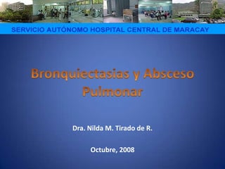 Dra. Nilda M. Tirado de R.

     Octubre, 2008
 
