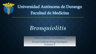 Universidad Autónoma de Durango
Facultad de Medicina
Edwin Alejandro Lira Martínez
Dr José Guillermo Rangel Rodríguez
Pediatría II
 