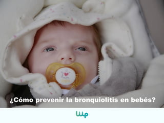 ¿Cómo prevenir la bronquiolitis en bebés?
 