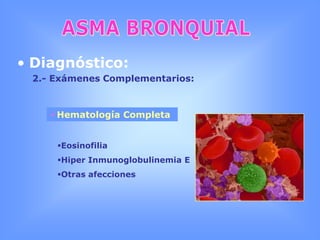 ASMA BRONQUIALEtiología y epidemiologíaNiños:- Virus sincitial respiratorio - ParainfluenzaInfeccionesAdultos: - Rinovirus - Influenza