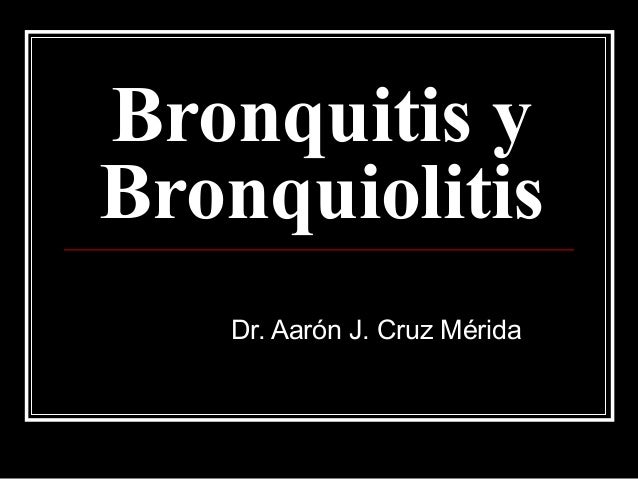 Diferencia Entre Bronquitis Y Bronquiolitis Pdf