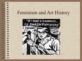 Feminism and Art History 