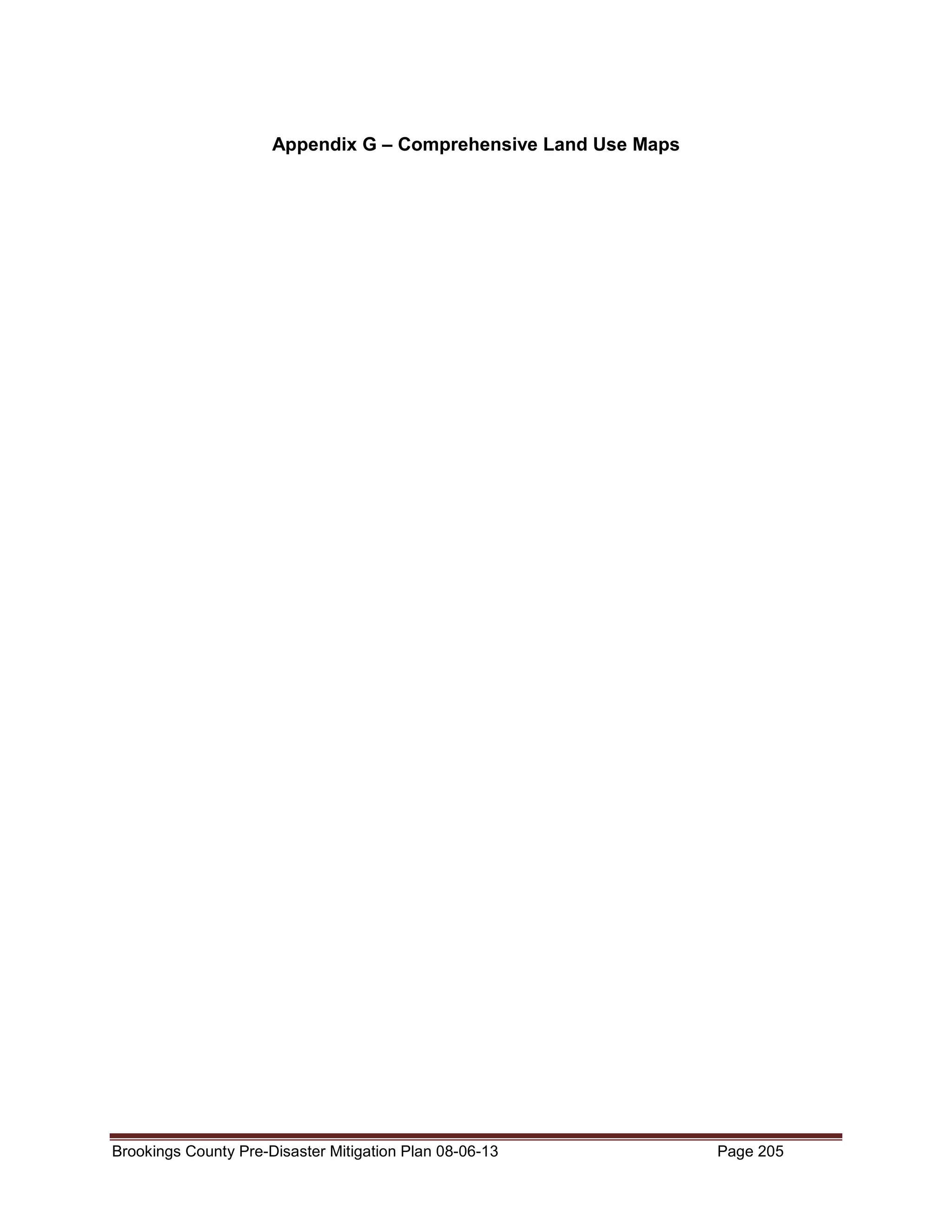 Appendix G – Comprehensive Land Use Maps

Brookings County Pre-Disaster Mitigation Plan 08-06-13

Page 205

 