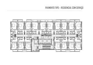 BROOKFIELD CENTURY PLAZA
PAVIMENTO TIPO – RESIDENCIAL COM SERVIÇO
 