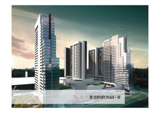 DF CENTURY PLAZA – DF
 