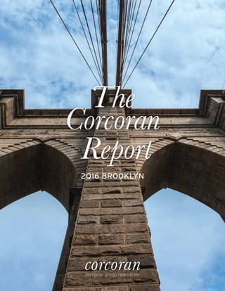 The
Corcoran
Report
2Q16 BROOKLYN
 