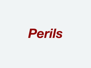 Perils
 