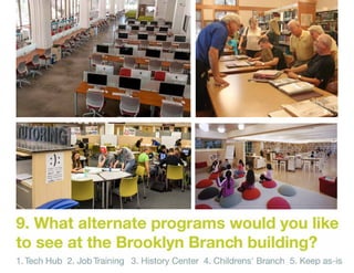 Brooklyn Branch Library: Public Meeting #2