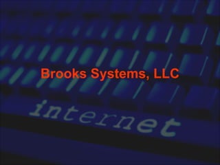 Brooks Systems, LLC 