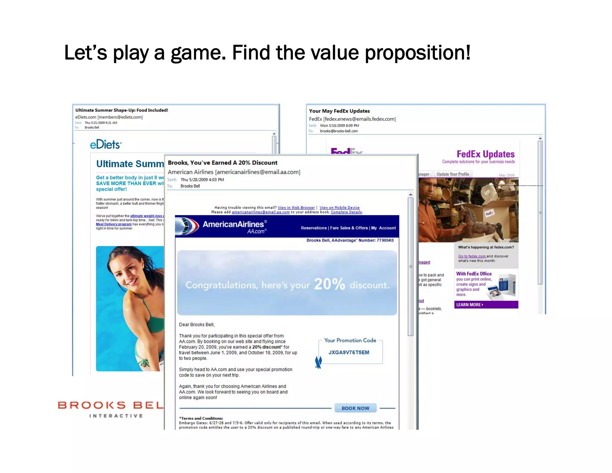 Let’s play a game. Find the value proposition!
 