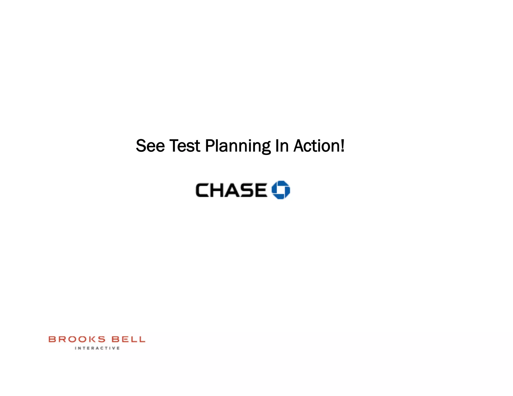 See Test Planning In Action!
 