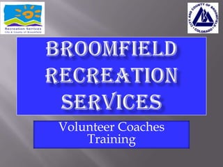 Volunteer Coaches
Training

 