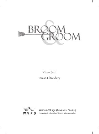 Broom & Groom - co author Kiran Bedi and Pavan Choudary