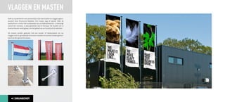 VLAGGEN EN MASTEN
Geef uw buitenterrein een persoonlijk tintje met masten en vlaggen gepro-
duceerd door Brunschot Reklame. Een mooie vlag of banner trekt de
aandacht en is direct het visitekaartje van uw bedrijventerrein. U ontvangt
vooraf een ontwerp, in elke gewenste stijl en formaat. De masten zijn in
diverse kleuren verkrijgbaar, om het geheel op uw huisstijl af te stemmen.

De masten worden geleverd met een kantel- of takelsysteem om uw
vlaggen snel en gemakkelijk te kunnen wisselen en kunnen worden gemon-
teerd op elke gewenste plaats.
 