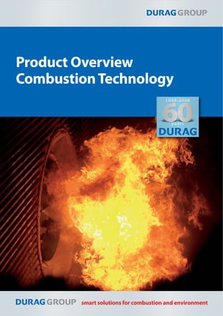 smart solutions for combustion and environment
Product Overview
CombustionTechnology
 