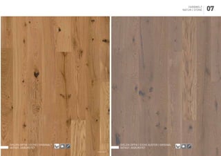 Dielen-Optik | Eiche auster | original
gefast, gebürstet
SEHRGUTGUTBEDINGT HARTMITTEL
HART
SEHR
HART
NUTZSCHICHT
3,6
NUTZSCHICHT
2,5
NUTZSCHICHT
2,0
NUTZSCHICHT
4,5
NUTZSCHICHT
5,5
NUTZSCHICHT
8,0
NUTZSCHICHT
10
HOLZSTIEGE
WP MULTI
2-SCHICHT
PARKETT
3-SCHICHT
PARKETT
MASSIV
PARKETT
HYDROSTOP
NUT-FEDER
VERBINDUNG
DOUBLE-CLICK
VERBINDUNG
VOLLFLÄCHIG
VERKLEBT
VERLEGUNG
SCHWIMMEND
LINKE - RECHTE
STÄBE
Dielen-Optik | Eiche | original*
gefast, gebürstet
* ohne Splint
SEHRGUTGUTBEDINGT HARTMITTEL
HART
SEHR
HART
NUTZSCHICHT
3,6
NUTZSCHICHT
2,5
NUTZSCHICHT
2,0
NUTZSCHICHT
4,5
NUTZSCHICHT
5,5
NUTZSCHICHT
8,0
NUTZSCHICHT
10
HOLZSTIEGE
WP MULTI
2-SCHICHT
PARKETT
3-SCHICHT
PARKETT
MASSIV
PARKETT
HYDROSTOP
NUT-FEDER
VERBINDUNG
DOUBLE-CLICK
VERBINDUNG
VOLLFLÄCHIG
VERKLEBT
VERLEGUNG
SCHWIMMEND
LINKE - RECHTE
STÄBE
Farbwelt
Natur | Stone 07
 