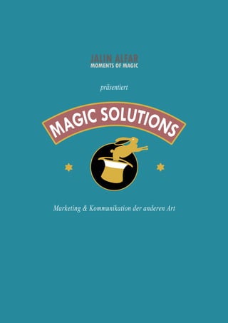 Magic Solutions - Kommunikation & Marketing der anderen art 