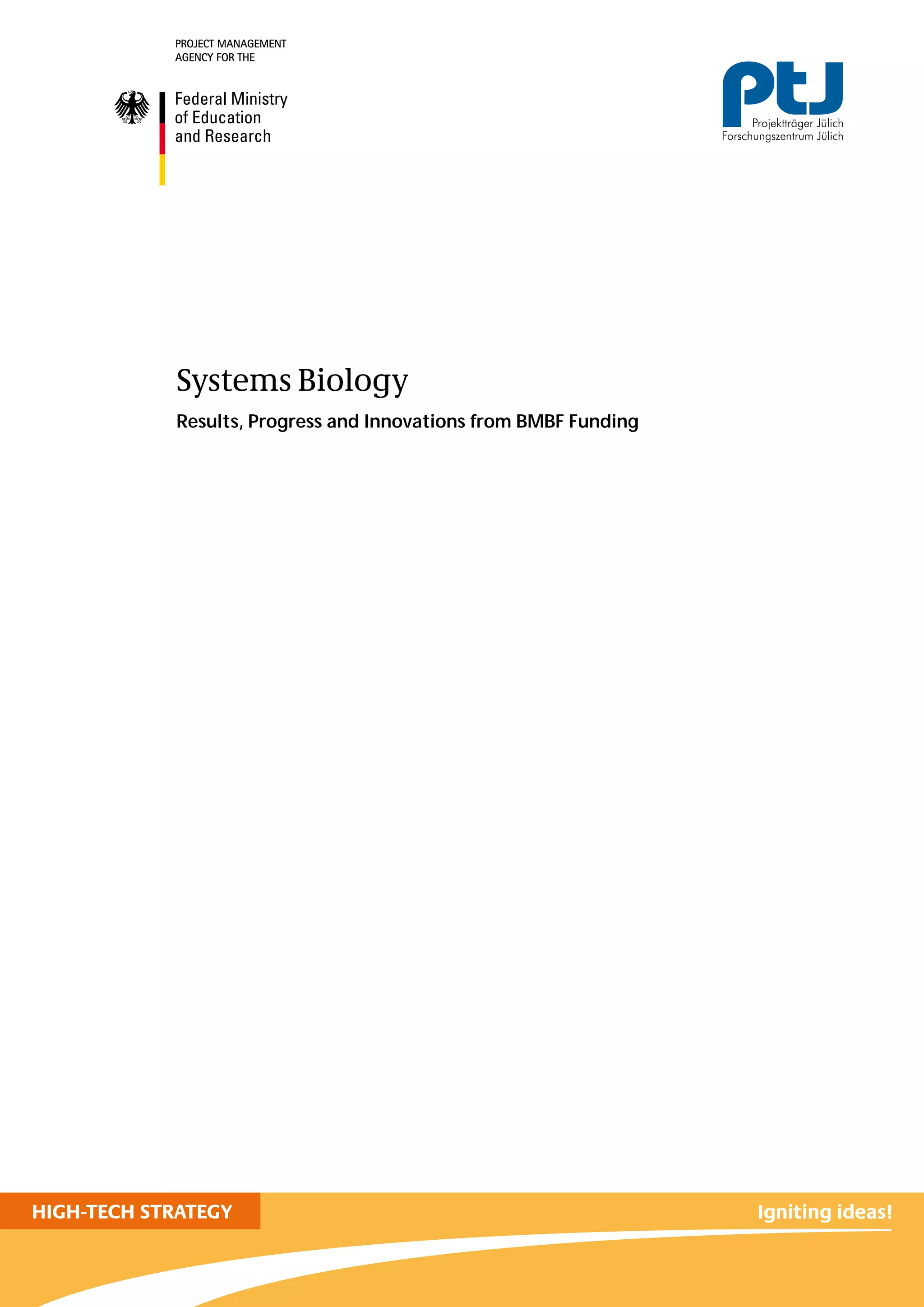Systems Biology
Results, Progress and Innovations from BMBF Funding
 