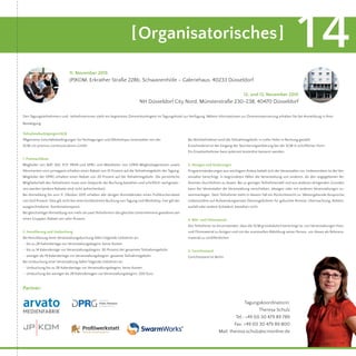 11. November 2015
JP|KOM, Erkrather Straße 228b, Schwanenhöfe – Galeriehaus, 40233 Düsseldorf
Teilnahmebedingungen/AGB
Allgemeine Geschäftsbedingungen für Fachtagungen und Workshops veranstaltet von der
SCM c/o prismus communications GmbH
1. Preisnachlässe
Mitglieder von BdP, DJV, FCP, PRVA und SPRG und Mitarbeiter von GPRA-Mitgliedsagenturen sowie
Abonnenten vom prmagazin erhalten einen Rabatt von 10 Prozent auf die Teilnahmegebühr der Tagung.
Mitglieder der DPRG erhalten einen Rabatt von 20 Prozent auf die Teilnahmegebühr. Die persönliche
Mitgliedschaft des Teilnehmers muss zum Zeitpunkt der Buchung bestehen und schriftlich nachgewie-
sen werden (andere Rabatte sind nicht aufrechenbar).
Bei Anmeldung bis zum 5. Oktober 2015 erhalten alle übrigen Anmeldenden einen Frühbucherrabatt
von fünf Prozent. Dies gilt nicht bei einer kombinierten Buchung von Tagung und Workshop, hier gilt der
ausgeschriebene Kombinationspreis.
Bei gleichzeitigerAnmeldung von mehr als zwei Teilnehmern des gleichen Unternehmens gewähren wir
einen Gruppen-Rabatt von zehn Prozent.
2. Annullierung und Umbuchung
Bei Annullierung einer Veranstaltungsbuchung fallen folgende Gebühren an:
• 	bis zu 28 Kalendertage vor Veranstaltungsbeginn: keine Kosten
• 	bis zu 14 Kalendertage vor Veranstaltungsbeginn: 50 Prozent der gesamten Teilnahmegebühr
• 	weniger als 14 Kalendertage vor Veranstaltungsbeginn: gesamte Teilnahmegebühr
Bei Umbuchung einer Veranstaltung fallen folgende Gebühren an:
• 	Umbuchung bis zu 28 Kalendertage vor Veranstaltungsbeginn: keine Kosten
• 	Umbuchung bei weniger als 28 Kalendertagen vor Veranstaltungsbeginn: 200 Euro
Bei Nichtteilnahme wird die Teilnahmegebühr in voller Höhe in Rechung gestellt.
Entscheidend ist der Eingang der Stornierungserklärung bei der SCM in schriftlicher Form.
Ein Ersatzteilnehmer kann jederzeit kostenfrei benannt werden.
3. Absagen und Änderungen
Programmänderungen aus wichtigem Anlass behält sich der Veranstalter vor. Insbesondere ist der Ver-
anstalter berechtigt, in begründeten Fällen die Veranstaltung von anderen, als den angegebenen Re-
ferenten durchführen zu lassen. Bei zu geringer Teilnehmerzahl und aus anderen dringenden Gründen,
kann der Veranstalter die Veranstaltung verschieben, absagen oder mit anderen Veranstaltungen zu-
sammenlegen. Dem Teilnehmer steht in diesem Fall ein Rücktrittsrecht zu. Weitergehende Ansprüche,
insbesondere auf Aufwendungsersatz (Stornogebühren für gebuchte Anreise, Übernachtung, Arbeits-
ausfall oder andere Schäden), bestehen nicht.
4. Bild- und Filmmaterial
Der Teilnehmer ist einverstanden, dass die SCM grundsätzlich berechtigt ist, von Veranstaltungen Foto-
und Filmmaterial zu fertigen und mit der eventuellen Abbildung seiner Person, um dieses als Referenz-
material zu veröffentlichen.
5. Gerichtsstand
Gerichtsstand ist Berlin.
[Organisatorisches] 14
Partner:
12. und 13. November 2015
NH Düsseldorf City Nord, Münsterstraße 230-238, 40470 Düsseldorf
Den Tagungsteilnehmern und -teilnehmerinnen steht ein begrenztes Zimmerkontingent im Tagungshotel zur Verfügung. Nähere Informationen zur Zimmerreservierung erhalten Sie bei Anmeldung in Ihrer
Bestätigung.
Tagungskoordinatorin:
Theresa Schulz
Tel.: +49 (0) 30 479 89 789
Fax: +49 (0) 30 479 89 800
Mail: theresa.schulz@scmonline.de
 