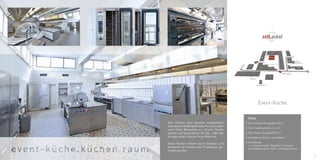 31
Alle Küchen sind bestens ausgestattet
undlassenvielfältigeKulinarik-Leistungen
nach Ihren Wünschen zu. Unsere Teams
kochen und produzieren für Sie – oder Sie
bringen einen Caterer Ihrer Wahl mit.
Diese Küchen können auch modular und
temporär für Events oder Produktion ge-
mietet werden.
Event-Küche
Facts
// Event-Küche: Raumgröße 132 m2
// Front-Cooking-Küche: 6 x 4 m
// Spül-Küche: Raumgröße 25 m2
// Produktions-Küchen: nach Bedarf
// Ausstattung:
u.a. Convectomaten, Pizzaöfen, Fritteusen,
Schneidemaschinen, Rühr- und Teigmaschine
D
P
F
2
A
11⁄1
3
Kantine
C
Einfahrt ⁄ Entry
Kunst-
Akademie
Galerie
Kesselhaus
H
B
EO
10
10⁄ 1
10⁄ 3 10⁄4
10⁄2
Industriehof
Industriehof
Industriehof
Johann-Sebastian-Bach Str.
Industriehof 6
6
G
Gewölbekeller
 