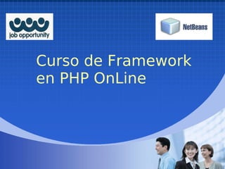 Curso de Framework
en PHP OnLine
 