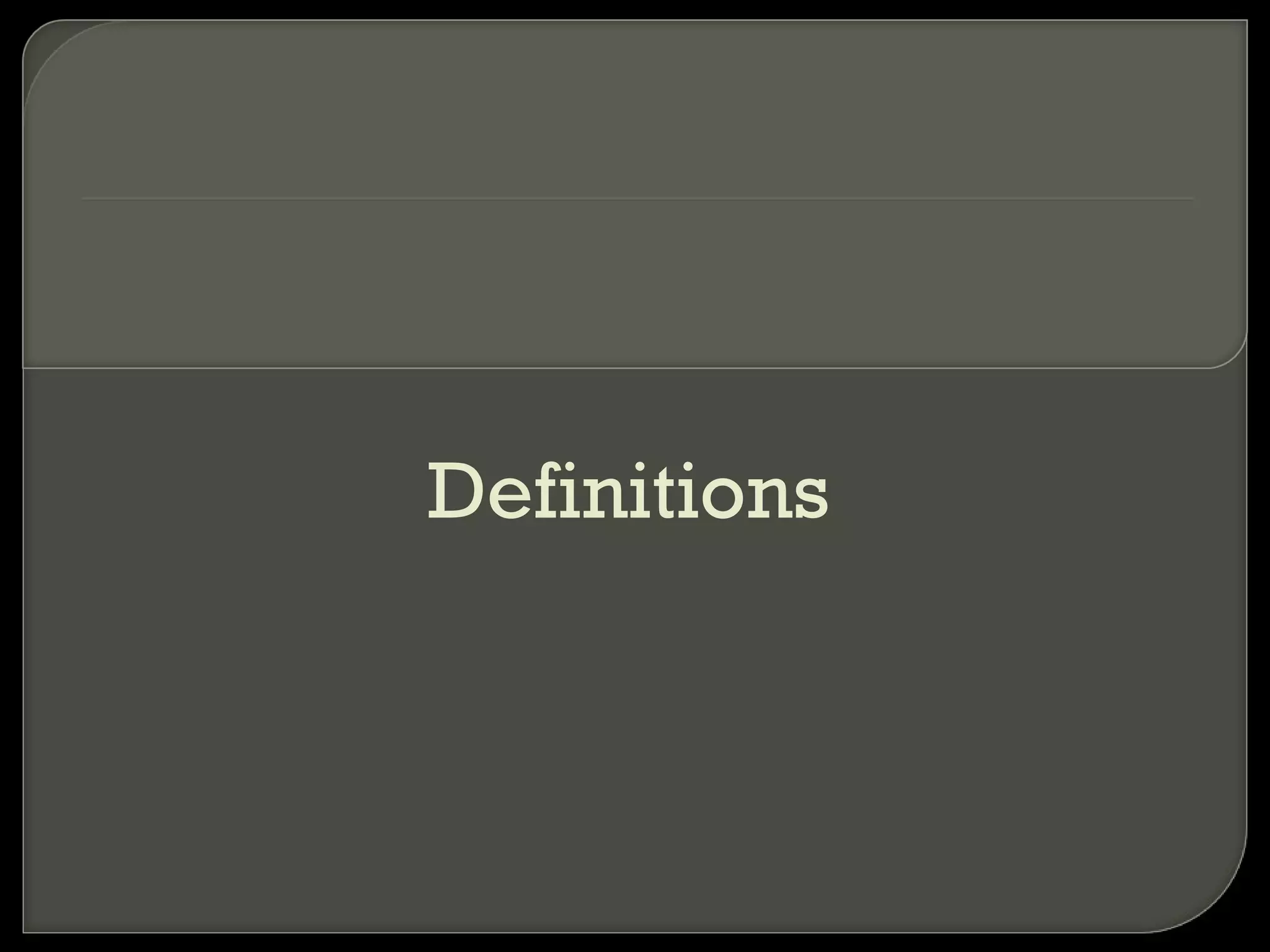Definitions
 