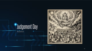 JudgementDay
Avarice
18
 