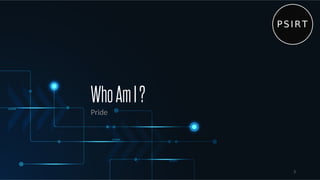 WhoAmI?
Pride
3
 