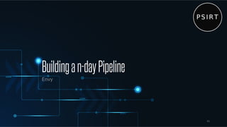 Buildingan-dayPipeline
Envy
41
 