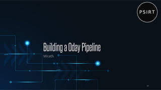 Buildinga0dayPipeline
Wrath
50
 