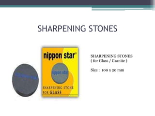 SHARPENING STONES
SHARPENING STONES
( for Glass / Granite )
Size : 100 x 20 mm

 
