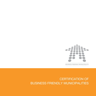 certification of
business friendly municipalities
 