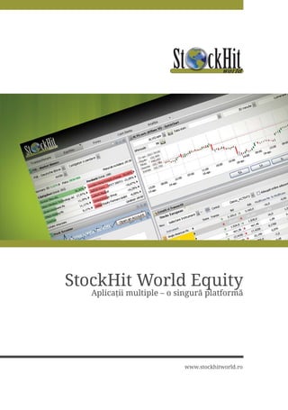 StockHit World Equity
   $SOLFD LL PXOWLSOH   R VLQJXUÅ SODWIRUPÅ




                            ZZZVWRFNKLWZRUOGUR
 