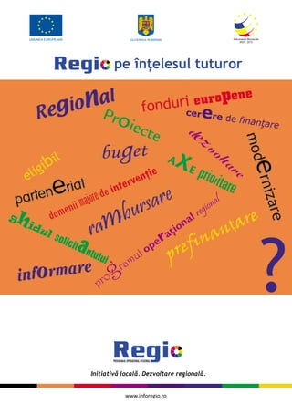 www.inforegio.ro
pe înţelesul tuturor
 