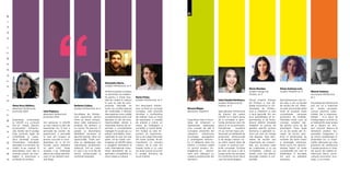 81
“Iulia Popescu,
absolvent Arhitectură,
promoția 2016
Anii petrecuți în UAUIM
au fost intenși și plini de
experiențe noi. A fost o
perioadă de căutări, de
experiment, o perioadă
în care am inceput să
privesc lucrurile în com­
plexitatea lor și să îmi
formez opinii păstrând
un spirit critic. Toate
acestea s-au întâmplat
alături de colegi talentati,
care mi-au devenit prie­
teni dragi.
Oana Anca Abălaru,
absolvent Arhitectură,
promotia 2014
Experiența universitară
la UAUIM s-a conturat
într-un mediu deschis
provocarilor arhitectu­
rale, fexibil, dar în același
timp profund legat de
schimbările și carac­
terul societății actuale.
Diversitatea metodelor
abordate și a temelor de
studiu m-au inspirat în
dezvoltarea unor idei și
metode proprii de înțe­
legere și practicare a
profesiei de arhitect.
Ștefania Ciubuc,
student Arhitectură, an 4
Facultatea de Arhitec­
tură reprezintă pentru
mine un drum extraor­
dinar către realizarea în
profesia de arhitect, şi
nu numai. Pe parcurs, în
paralel cu dezvoltarea
abilităţilor necesare, se
deschid portiţe către noi
oportunităţi. Toate ace­
stea se desfăşoară sub
îndrumarea profesorilor
străluciţi, într-un cadru
în care s-au scris file de
istorie arhitecturală şi
continuă inspiraţie.
Rareș Fotau,
student Arhitectură, an 5
Am descoperit arhitec­
tura ca fiind un concept
complex, care prezintă
simultan o multitudine
de valențe. Este un mod
de exprimare, o unealtă
de analiză și critică, un
mijloc de înțelegere a
societății, și multe altele.
Am învățat ca este im­
portant să experimen­
tezi și să culegi informații
din toate sursele. M-am
imprietenit cu oameni
creativi, de la care am
învatat multe și cu care
voi avea ocazia sa lucrez
în același domeniu de
acum înainte.
Alexandru Baciu,
student Arhitectură, an 5
Arhitectura pare un traseu
ce deschide căi nebănu­
ite pentru o minte înse­
tată de creație în măsura
în care nu uită de com­
ponenta rațională. Iar
scolii, loc și prilej nesecat
de creativitate, îi datorez
descoperirea unor calități
și experiențe pe care nu le
bănuiam în anii de liceu.
Oportunitățile oferite și
manierele diverse de ex­
primare a cunoștiințelor
câștigate în școala sau cu
prilejul activităților inter­
naționale la care am luat
parte, mi-au întarit con­
vingerea că UAUIM ofera
o pregătire temeinică la
nivel internațional înzes­
trand absolvenții săi cu
aptitudini compatibile cu
orice mediu și cultură.
Miruna Blejan,
absolvent Urbanism
Experiența mea în Facul­
tatea de Urbanism a
reprezentat explorarea
unui creuzet de idei și
concepte provenite din
urba­nism, arhitectură,
so­ciologie, peisagistică
și amenajarea teritoriu­
lui. O călătorie către noi
teritorii a început odată
cu primul proiect, îm­
bogățindu-se perma­
nent prin dialoguri cu
colegi și profesioniști din
domeniu.
Iulia Claudia Danilescu,
student Arhitectură de
Interior, an 5
Specializarea Arhitectură
de Interior din cadrul
UAUIM mi-a oferit șansa
de a cunoaște și apro­
funda domeniul care îmi
place și mi se potrivește.
Disciplinele teoretice
mi-au format baza pro­
fesională, iar atelierele de
proiectare arhitecturală
și de design interior mi-
au oferit cadrul ideal de
a pune în practică pro­
priile concepte. Evoluția
pe care am avut-o de-a
lungul anilor de facultate
îmi confirmă că am făcut
cea mai bună alegere.
Maria Mandea,
student Design de
Produs, an 5
Secția noastră (Design
de Produs) e mai de­
grabă excentrică în Uni­
versitatea de Arhitec­
tură și Urbanism și asta
o face specială. Aici am
avut posibilitatea să ex­
perimentez și să încerc
direcții diferite totodată
învățând un proces de
gândire specific acestui
domeniu și aplicabil ra­
murii pe care voi merge
mai departe. Spre deo­
sebire de secțiile mai
importante ale universi­
tății, aici accentul cade
pe colaborare și nu pe
competiție, creând un
mediu mult mai plăcut,
favorabil creșterii și cre­
ativității.
Diana Andreea Loiz,
student Mobilier an 2
Specializarea pe care mi-
am ales-o are ca durată
de studiu trei ani. Mate­
ria este structurată astfel
încât să acopere toate
cunoștințele necesare
proiectării de mobilier.
Totodată înveți cum să
concepi soluțiile ide­
ale pentru orice tip de
amenajare. Doar după
un an de studiu am în­
ceput să lucrez part-
time în proiectarea de
mobilier din lemn masiv
și amenajări interioare.
Acest lucru îmi demon­
strează faptul că toate
cunoștințele pe care le
dobândesc în facultate
îmi sunt cu adevărat
necesare.
Marcel Ionescu,
doctorand Arhitectura
an 1
Facultatea de Arhitectură
prin tot ce a însemnat
ea - studiu, cercetare,
cursuri, practică, colec­
tivitate, dar și responsa­
bilitate - m-a facut să
înteleg faptul ca ținta nu
ar trebuisă fie doar aceea
de a deveni un arhi­
tect renumit. Ideea e să
rămanem analitici, res­
ponsabili, imaginativi și
să privim problemele în
ansamblul lor, cu impli­
catiile ulterioare pe care
proiectul de arhitectură
îl poate produce în timp,
din punct de vedere ar­
hitectural, istoric, socio-
cultural, economic, eco­
logic, și nu numai.
ABSOLVENȚIȘISTUDENȚIUAUIM
 