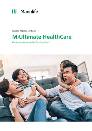 Asuransi Kesehatan Individu
MiUltimate HealthCare
Kesehatan Anda adalah Prioritas Kami
 