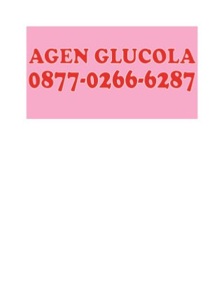 0877-0266-6287(XL), Mci, Mci Glucola, Manfaat Glucola