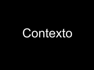 Contexto