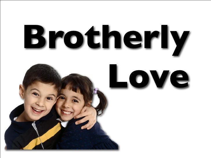 Brotherly Love