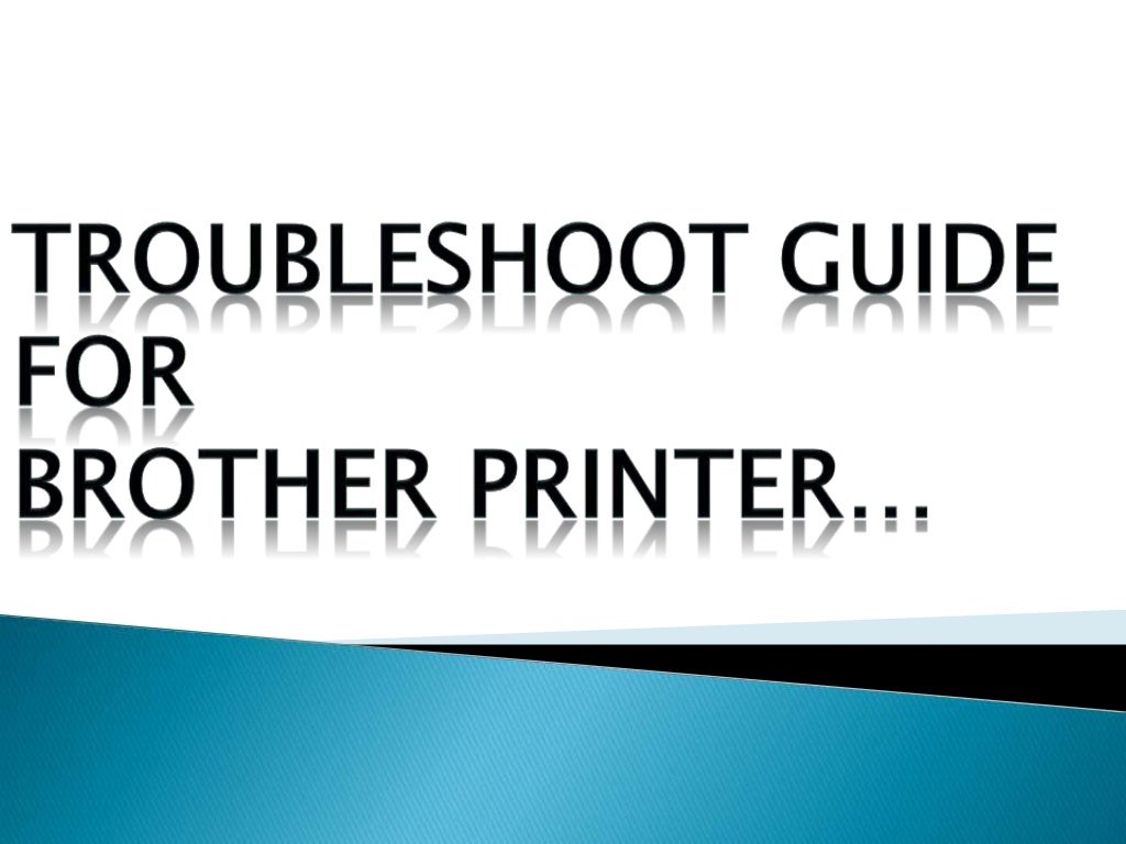 Brother printer troubleshoot guide & steps