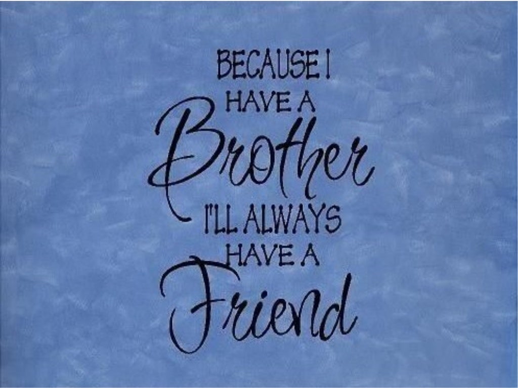 Brother quotes