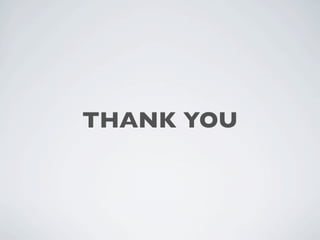 THANK YOU
 