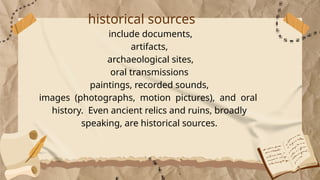 Sources For History historical data and priamry secondary resource | PPTX