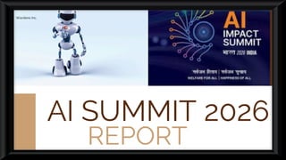 2026 AI Summit in New Delhi: Responsible, Inclusive, and Future-Ready ...
