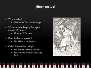 Roman name was Jupiter(Hera)What type of goddess was she?The Goddess of Marriage and queen of Mount OlympusWho are her siblings and who is her husband?She  has a total of 4 siblings and one husband Children?2 sons and 3 daughters and 1 serpent Interesting factsPortrayed as a majestic and solemnIt is said that she gave Zeus a love potion to make him fall in love with her