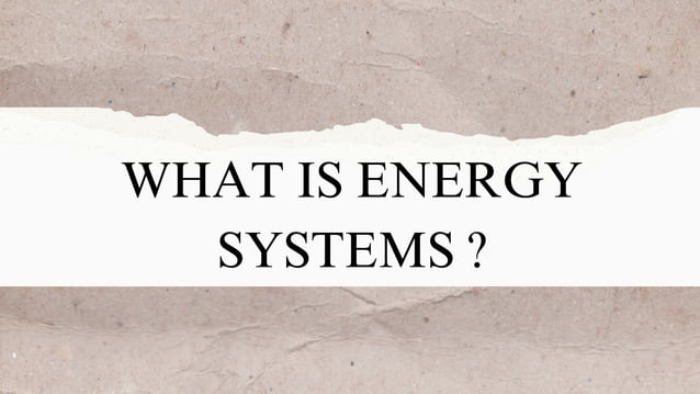 Energy systems | PPT