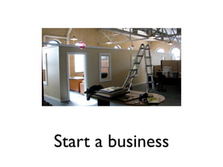 Start a business