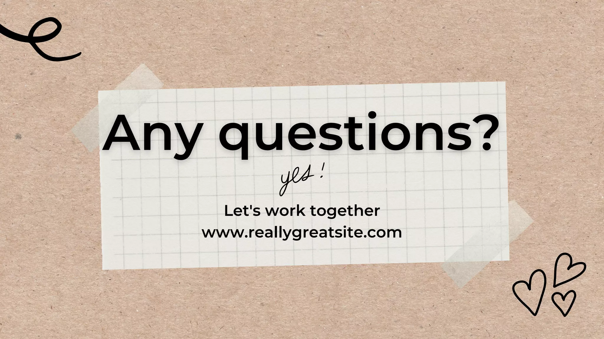 Let's work together
www.reallygreatsite.com
 